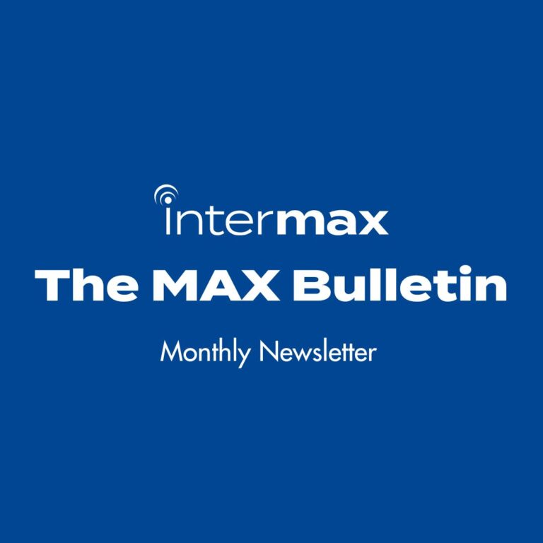 Intermax Networks The MAX Bulletin, Monthly Newsletter