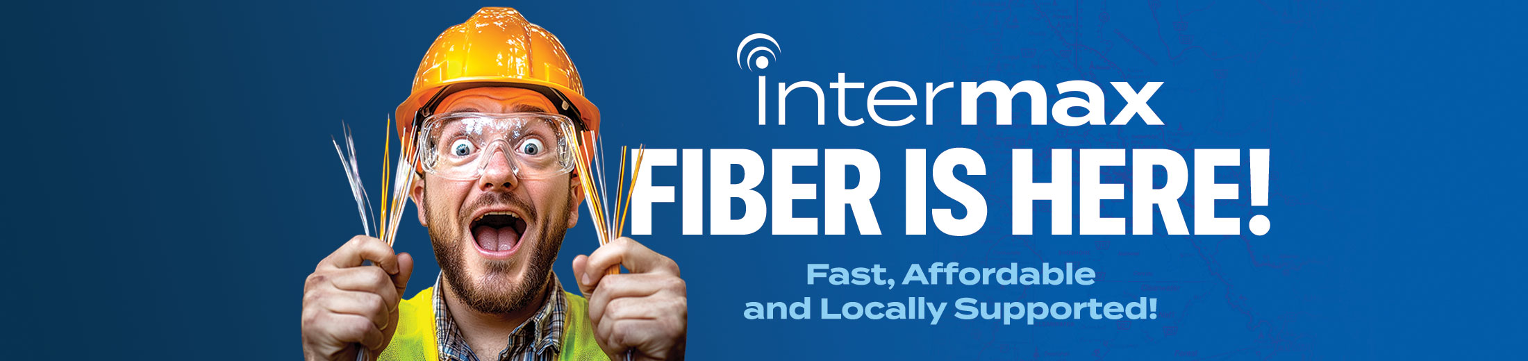Fiber is here! Fast, affordable, and locally supported!