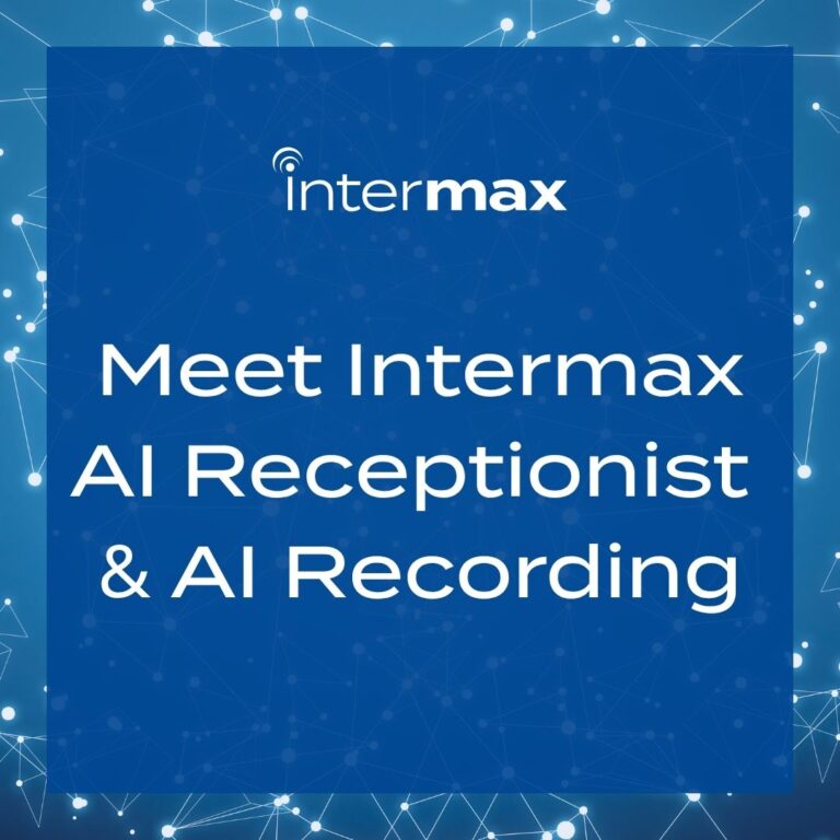 Meet Intermax AI Receptionist and Intermax AI Recording.