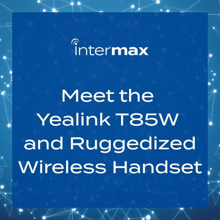 Meet the Yealink T85W and Ruggedized Wireless Handset.